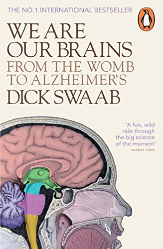 Stock image for We Are Our Brains: From the Womb to Alzheimer's for sale by SecondSale