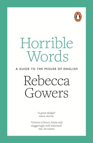Stock image for Horrible Words : A Guide to the Misuse of English for sale by Better World Books