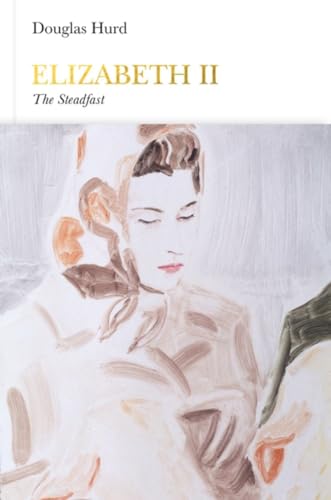 Beispielbild fr Elizabeth II (Penguin Monarchs): The Steadfast zum Verkauf von WorldofBooks