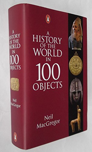 Beispielbild fr A History of the World in 100 Objects zum Verkauf von WorldofBooks