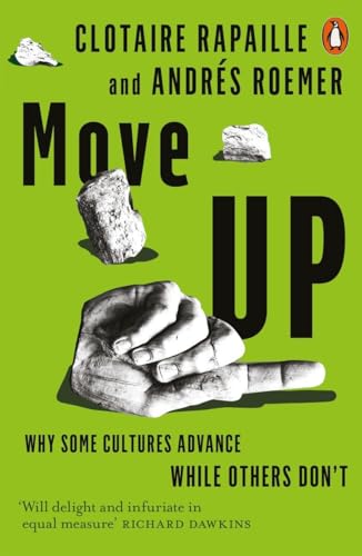 Imagen de archivo de Move Up : Why Some Cultures Advance While Others Don't a la venta por Better World Books: West