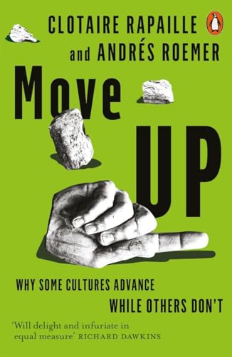 Stock image for Move Up : Why Some Cultures Advance While Others Don't for sale by Better World Books: West