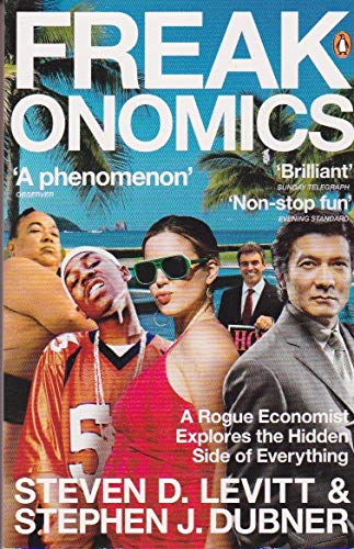 Imagen de archivo de Freakonomics: A Rogue Economist Explores the Hidden Side of Everything a la venta por AwesomeBooks
