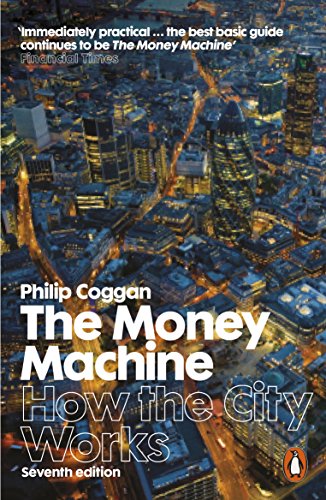 Beispielbild fr The Money Machine: How the City Works zum Verkauf von Goldstone Books