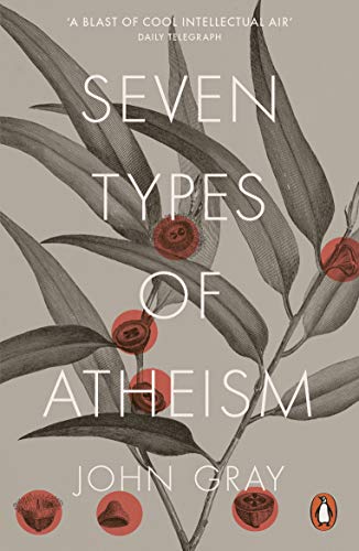 Imagen de archivo de Seven Types of Atheism a la venta por Blackwell's