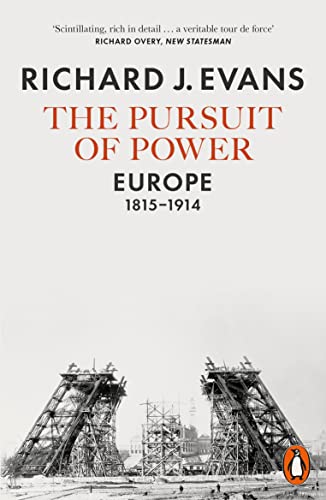 9780141981147: The Pursuit of Power: Europe, 1815-1914