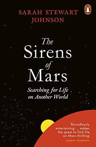 Stock image for The Sirens of Mars: Searching for Life on Another World for sale by WorldofBooks