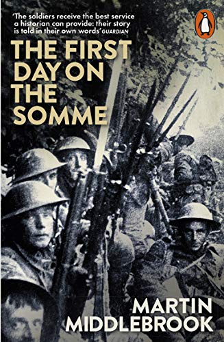 Beispielbild fr The First Day on the Somme: 1 July 1916 zum Verkauf von WorldofBooks