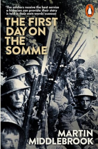 Stock image for The First Day on the Somme: 1 July 1916 for sale by WorldofBooks