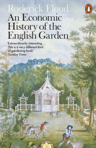 Imagen de archivo de An Economic History of the English Garden a la venta por WorldofBooks