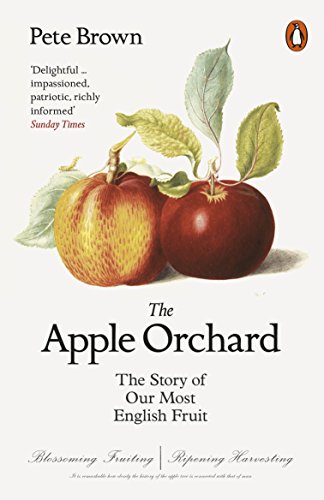 9780141982281: The Apple Orchard: The Story of Our Most English Fruit