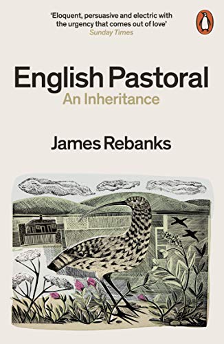 Imagen de archivo de English Pastoral: An Inheritance - The Sunday Times bestseller from the author of The Shepherd's Life a la venta por AwesomeBooks