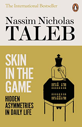 9780141982656: Skin in the Game: Hidden Asymmetries in Daily Life