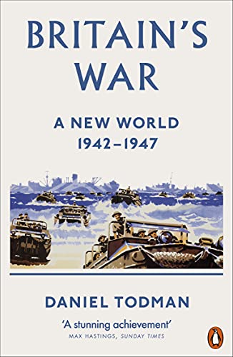 Imagen de archivo de Britain's War. A New World, 1942-1947 a la venta por Blackwell's