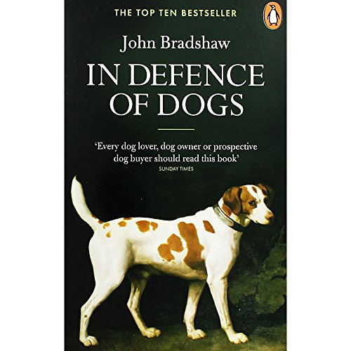 Beispielbild fr In Defence of Dogs: Why Dogs Need Our Understanding zum Verkauf von AwesomeBooks