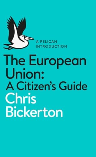 Beispielbild fr The European Union: A Citizen's Guide zum Verkauf von ThriftBooks-Atlanta