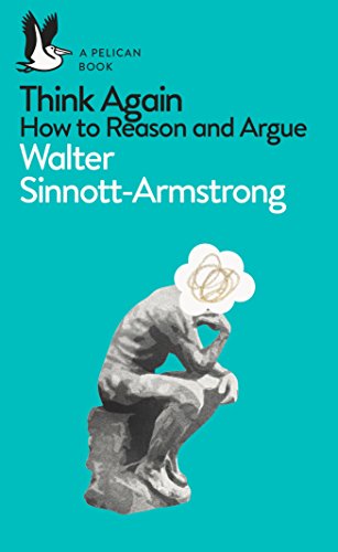 Beispielbild fr Think Again: How to Reason and Argue (Pelican Books) zum Verkauf von WorldofBooks