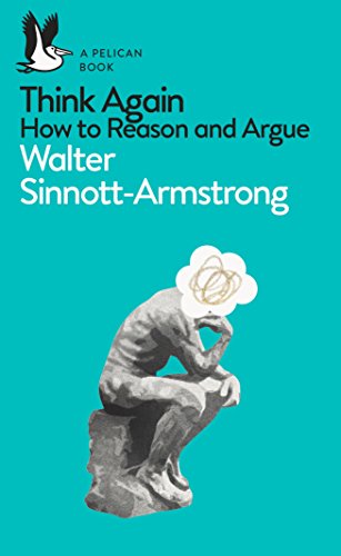 9780141983110: Think Again: How To Reason And Argue (Pelican Books)