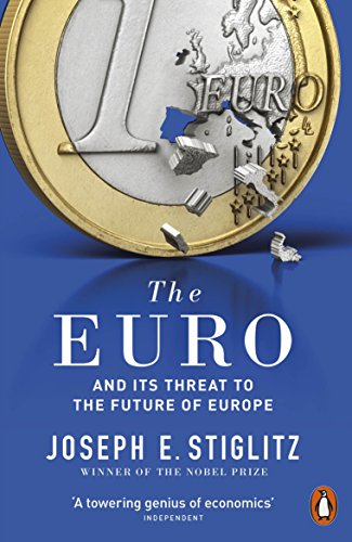 9780141983240: The Euro And Its Threat To The Future Of Europe