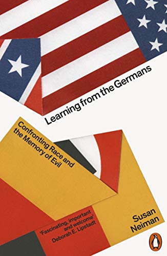Beispielbild fr Learning from the Germans: Confronting Race and the Memory of Evil zum Verkauf von ThriftBooks-Dallas