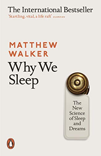 9780141983769: Why We Sleep: The New Science of Sleep and Dreams