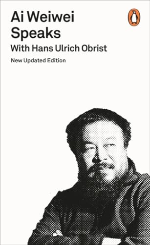 Stock image for Ai Weiwei Speaks : With Hans Ulrich Obrist for sale by Better World Books: West