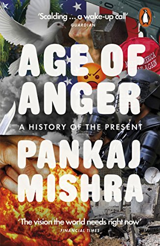 Beispielbild fr Age of Anger: A History of the Present zum Verkauf von WorldofBooks