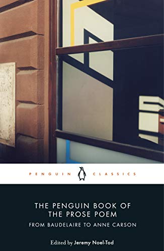 Beispielbild fr The Penguin Book of the Prose Poem zum Verkauf von Blackwell's