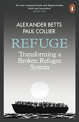 Stock image for Refuge: Transforming a Broken Refugee System for sale by Bahamut Media