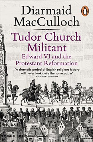 9780141985077: Tudor Church Militant: Edward VI and the Protestant Reformation
