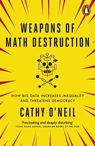 Imagen de archivo de Weapons of Math Destruction: How Big Data Increases Inequality and Threatens Democracy a la venta por WorldofBooks