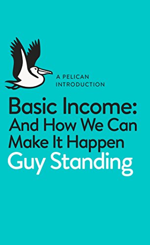 9780141985480: Basic Income: And How We Can Make It Happen (Pelican Books)
