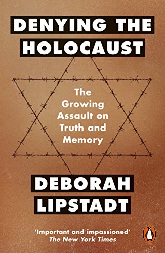 Stock image for Denying the Holocaust: The Growing Assault On Truth And Memory for sale by WorldofBooks