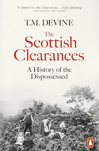 Imagen de archivo de The Scottish Clearances: A History of the Dispossessed, 1600-1900 a la venta por WorldofBooks