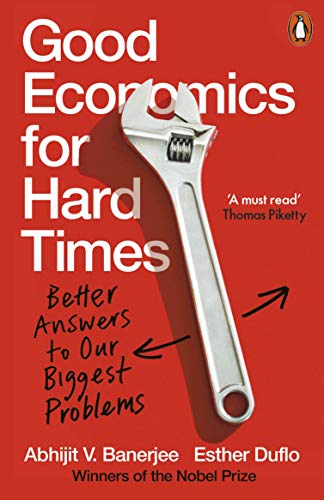 Imagen de archivo de Good Economics for Hard Times: Better Answers to Our Biggest Problems a la venta por Goodwill Books