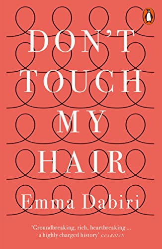Beispielbild fr Don't Touch My Hair: Emma Dabiri zum Verkauf von WorldofBooks