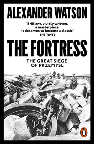 Stock image for The Fortress: The Great Siege of Przemysl for sale by WorldofBooks