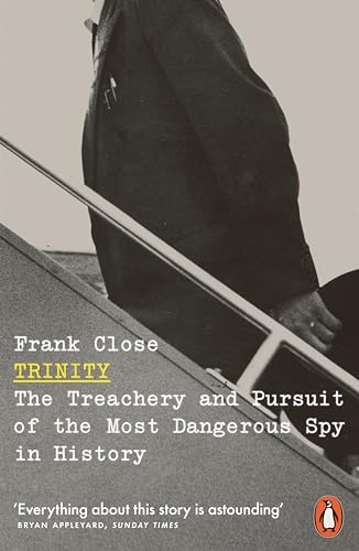 Beispielbild fr Trinity: The Treachery and Pursuit of the Most Dangerous Spy in History zum Verkauf von WorldofBooks