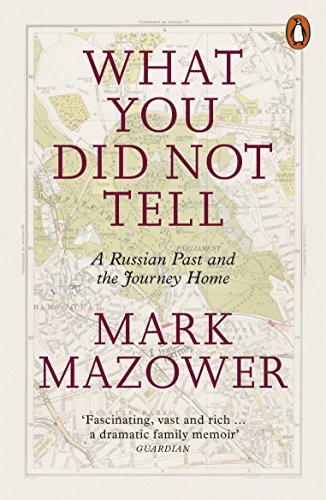 Imagen de archivo de What You Did Not Tell: A Russian Past and the Journey Home a la venta por WorldofBooks