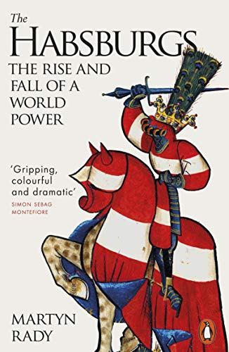 Stock image for The Habsburgs: The Rise and Fall of a World Power for sale by WorldofBooks