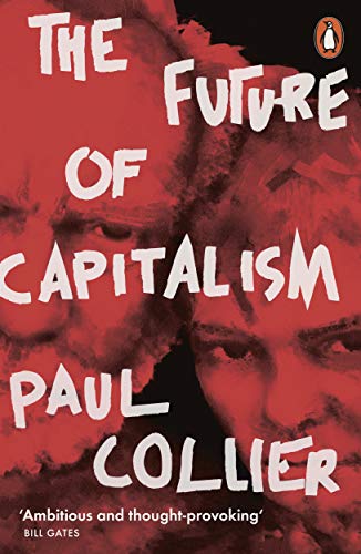 9780141987255: The Future of Capitalism: Facing the New Anxieties