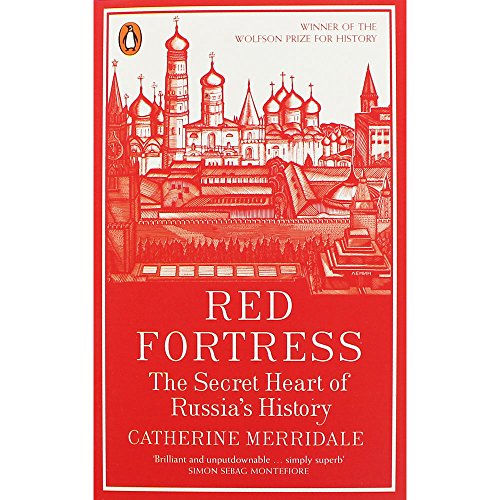 Stock image for Red Fortress: The Secret Heart of Russia's History for sale by Aynam Book Disposals (ABD)