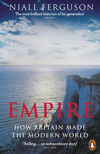 Stock image for Empire: How Britain Made the Modern World for sale by KuleliBooks