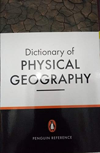 Stock image for Penguin Dictionary of Physical Geography for sale by Mispah books