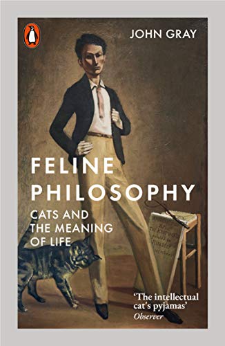 9780141988429: Feline Philosophy: Cats and the Meaning of Life