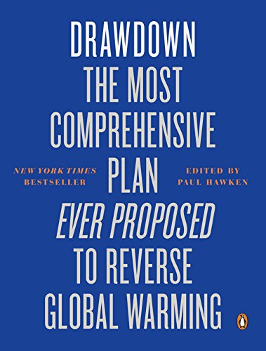 Beispielbild fr Drawdown: The Most Comprehensive Plan Ever Proposed to Reverse Global Warming zum Verkauf von WorldofBooks