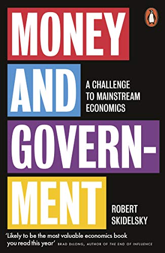 Beispielbild fr Money and Government: A Challenge to Mainstream Economics zum Verkauf von ThriftBooks-Dallas