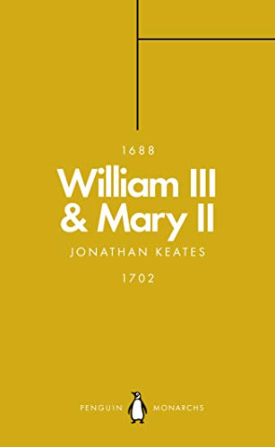 9780141988702: William III & Mary II (Penguin Monarchs): Partners in Revolution