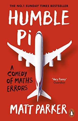 9780141989143: Humble Pi: A Comedy of Maths Errors