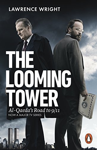 Stock image for The Looming Tower: Al Qaedas Road to 9/11 for sale by Reuseabook